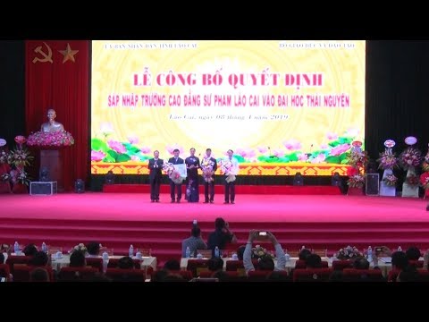 Sáp nhập Trường Cao đẳng Sư phạm Lào Cai vào Đại học Thái Nguyên