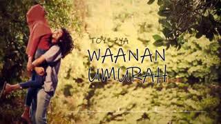 Waanan Umurah By Toy & Zya