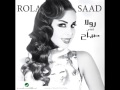 Ya Mealemte - Rola Saad