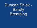 Duncan Shiek - Barely breathing