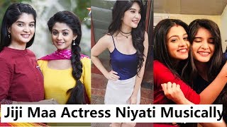 Jiji Maa Actress Niyati Urff Bhavika Sharma Musically