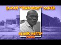 James Iron Head Baker - Black Betty (1933)
