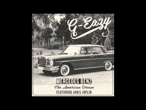 G-Eazy - Mercedes Benz (The American Dream) ft. Janis Joplin