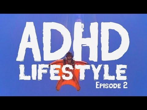 The ADHD Lifestyle – Episode 2 – Wingsuit Acrobatics