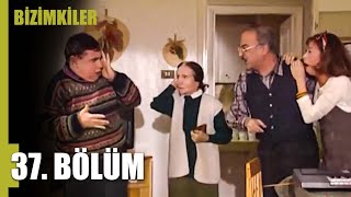 Bizimkiler 37. Bölüm | Tek Parça