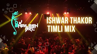 Ishwar Thakor Timli Nonstop 2025 Trending Mixing By