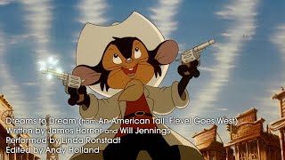Dreams To Dream From An American Tail Fievel Goes West Music Video - Remastered