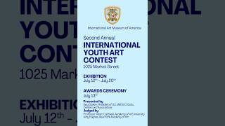 Coming Soon The Second Annual Iama International Youth Art Contest