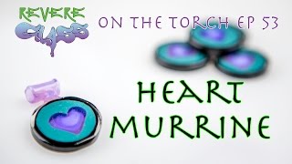 How to make a Heart Murrine (Mille) || REVERE GLASS ||