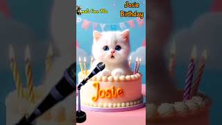Happy Birthday Josie Happy Birthday Song With Names Adorable Cute Cat