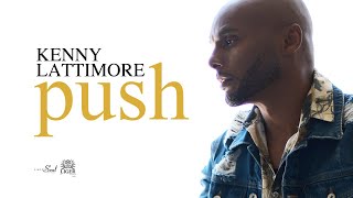 Watch Kenny Lattimore Push video