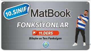 Fonksiyonlar 11 | Bileşke ve Ters Fonksiyon | 10.SINIF MATEMATİK MatBook