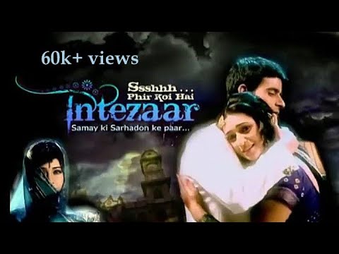 Intezaar (Ssshhh..... Phir Koi Hai) Title Song