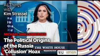The Political Origins Of The Russia Collusion Hoax