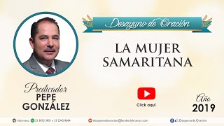 Desayuno de Oración - La mujer samaritana - Pepe González
