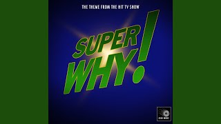 Super Why Main Theme From Super Why