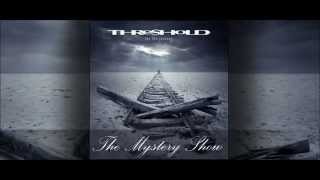 Watch Threshold The Mystery Show video