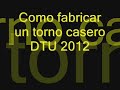 Torno casero
