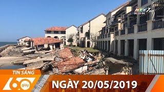 60 Giây Sáng - Ngày 20/05/2019 - Tin Tức Mới Nhất