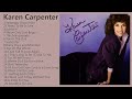 Karen Carpenter Greatest Hits Karen Carpenter Collection Full Album