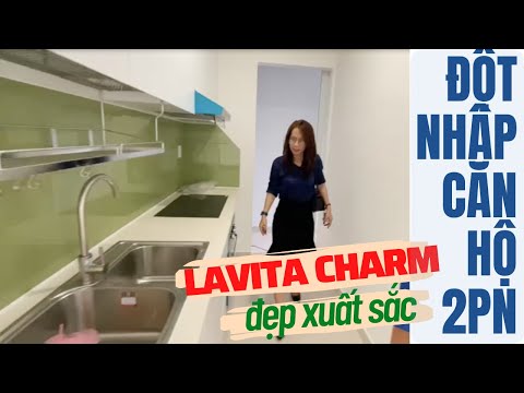 Lavita Charrm Thủ Đức - Đột nhập bên trong căn hộ 2PN dự án Lavita Charm