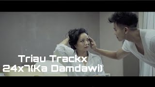 Triau Trackx 24X7 Ka Damdawi