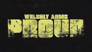 Watch Welshly Arms Proud video