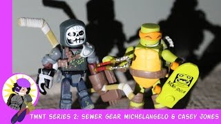 Minimates Teenage Mutant Ninja Turtles Series 2 Sewer Gear Michelangelo And Casey Jones Review