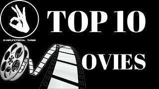 Our Top 10 Favorite Movies!!