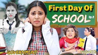 First Day Of School Govt Vs Private Ep.2 Fl Sbabli