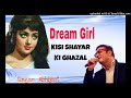 Dream Girl Kisi Shayar Ki Ghazal / Abhijeet