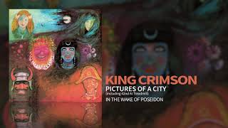Watch King Crimson Pictures Of A City video