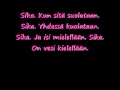 Juice Leskinen-Sika Lyrics