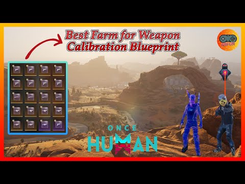ONCE HUMAN Best Farm for Weapon Calibration Blueprint [Hard Server]