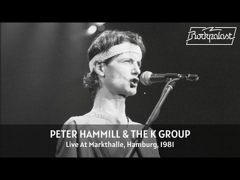Peter Hammill &amp; The K Group - Live At Rockpalast 1981 (Full Concert Video)