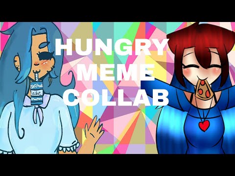 HUNGRY|MEME COLLAB CON DANI ❤ HUNGRY|MEME COLLAB CON DANI ❤