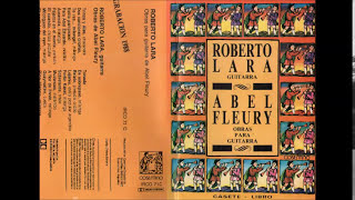 Roberto Lara 1927 1987 Interpreta A Abel Fleury Roberto Lara 1927 1987 Interpreta A Abel Fleury