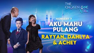 Aku Mahu Pulang Ft Team Marhaban Rayyan, Dahlya & Achey The Chosen One Xtra Konsert 7