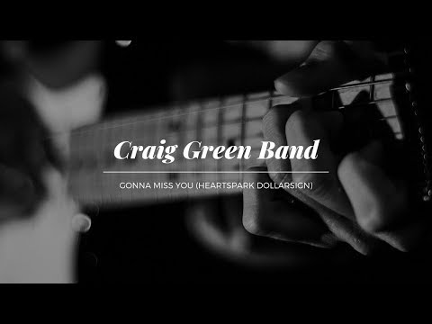 Craig Green Band - Gonna Miss You (Official Music Video)