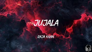 Jujala - Raja Khan Tiktok Version