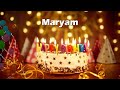 Happy Birthday Maryam | Birthday Cake Maryam | Birthday Song Maryam | Birthday Card Maryam