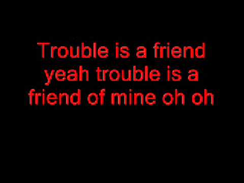 Lenka Trouble is a friend Lyric