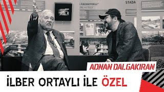 Prof. Dr. İlber Ortaylı ile Özel | Beşiktaş JK