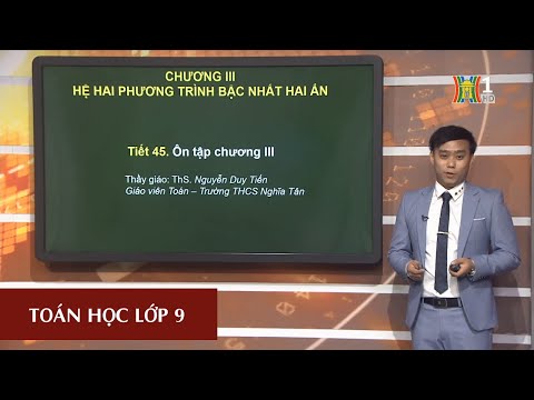 MÔN TOÁN - LỚP 9 | HỆ PHƯƠNG TRÌNH BẬC NHẤT HAI ẨN | 9H15 NGÀY 10.03.2020 | HỌC TRÊN TRUYỀN HÌNH