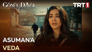 Ben Artık Bu Kasabada Kalamıyorum - Gönül Dağı 55. Bölüm