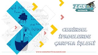 Cebirsel İfadelerde Çarpma İşlemi