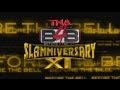 Before The Bell: Slammiversary (Part 3) Before The Bell: Slammiversary (Part 3)