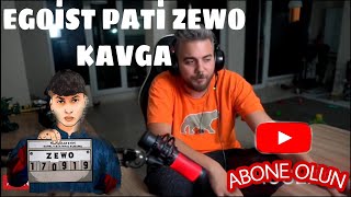 Egoist Pati Zewo Kavga Ediyor