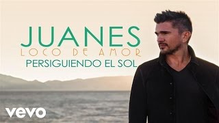 Watch Juanes Persiguiendo El Sol video