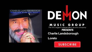 Watch Charlie Landsborough Loreto video